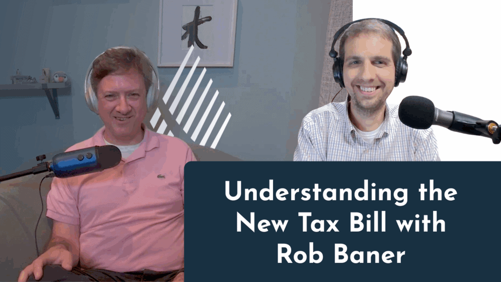 Video thumbnail of a conversation between Jude and Rob - where they are both smiling speaking about the new tax bill with Rob Baner.