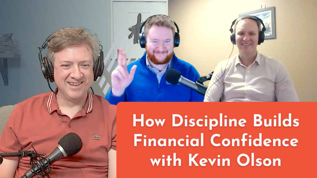 Inside the Trade Desk: How Discipline Builds Financial Confidence with Kevin Olson podcast thumbnail