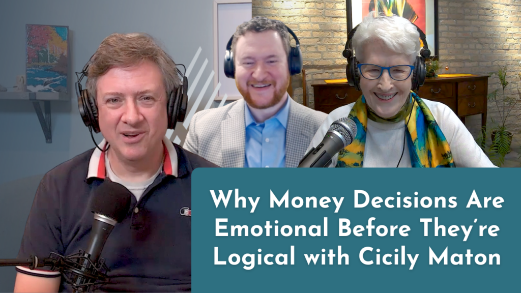 Why Money Decisions Are Emotional Before They’re Logical with Cicily Maton episode thumbnail. Thumbnail of Jude and Caleb (Co-hosts) and Cicily Maton on the screen.